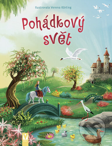Pohádkový svět - Verena Körting (Ilustrátor)