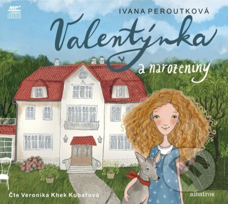 Valentýnka a narozeniny (audiokniha pro děti) - Ivana Peroutková, Ivona Knechtlová (ilustrácie) - audiokniha z kategorie Pohádky