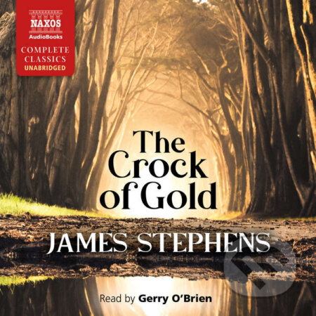 The Crock of Gold (EN) - James Stephens, Naxos Audiobooks, 2022