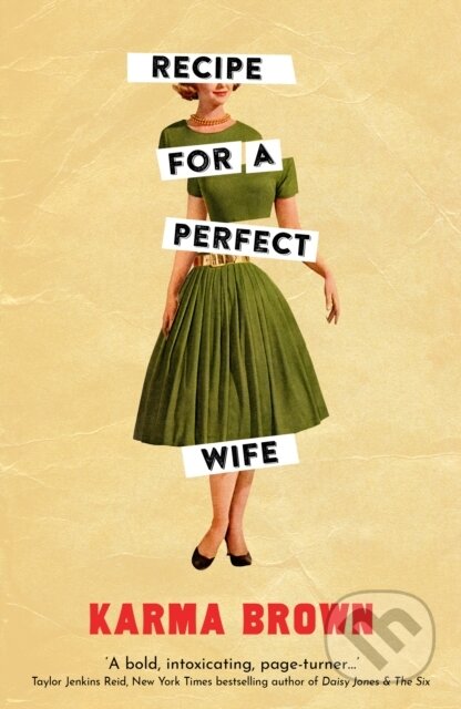 Recipe for a Perfect Wife - Karma Brown, Legend Press Ltd, 2020