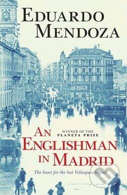 An Englishman in Madrid - Eduardo Mendoza - kniha z kategorie Společenská beletrie