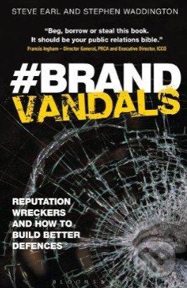 Brand Vandals - Stephen Waddington, Steve Earl, Bloomsbury, 2013