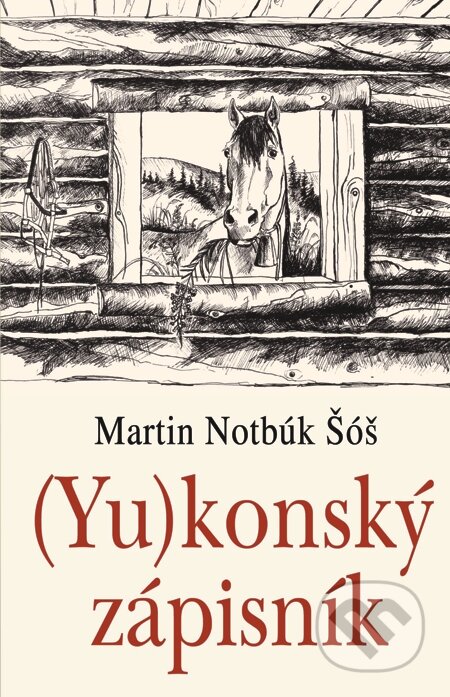 E-kniha: (Yu)konský zápisník (Martin Notbúk Šóš)