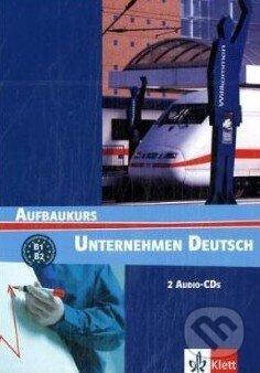 Unternehmen Deutsch: Aufbaukurs 2 Audio CDs, Klett, 2005