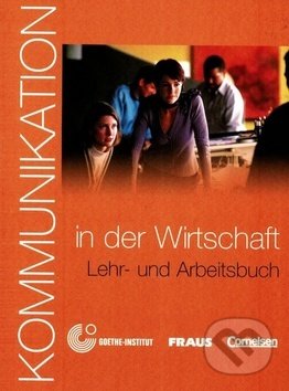 Kommunikation in der Wirtschaft - Dorothea Levy-Hillerich, Cornelsen Verlag, 2009