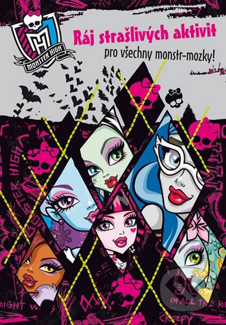 Monster High: Ráj strašlivých aktivit pro všechny monstr-mozky! - Mattel, Egmont ČR, 2013