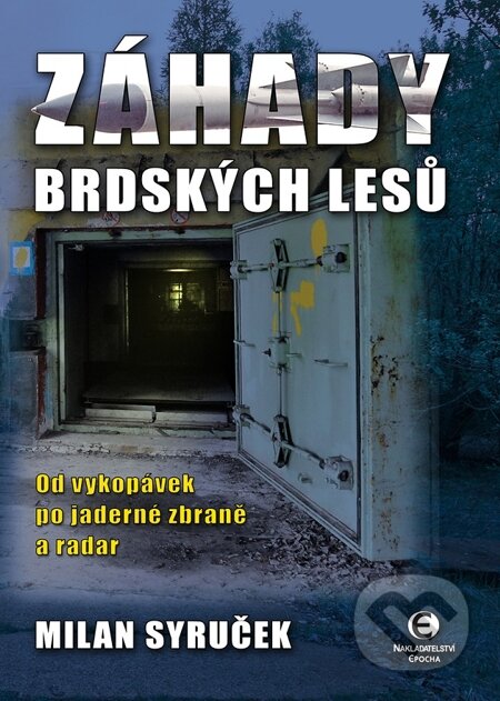 E-kniha: Záhady brdských lesů (Milan Syruček). Epocha, 2014