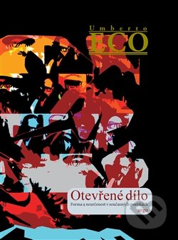 Otevřené dílo - Umberto Eco, Argo, 2015