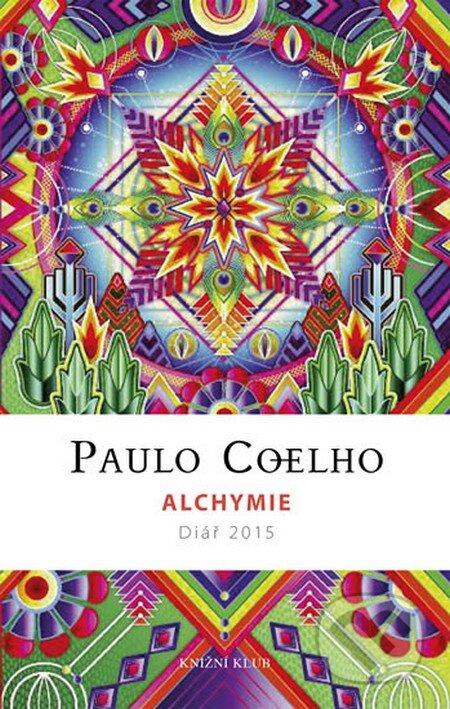 Alchymie - Diář 2015 - Paulo Coelho, Knižní klub, 2014