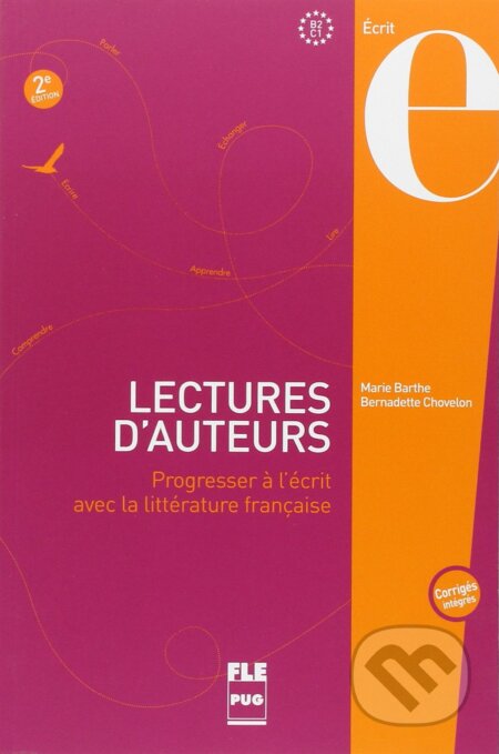 Lectures d&#039;auteurs (B2-C1) - De Marie arthe, Bernadette Chovelon, Pu Grenoble, 2014