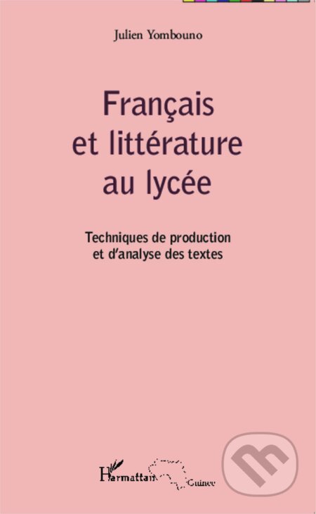 Français et littérature au lycée - Julien Youmbouno, vydavateľ neuvedený, 2014