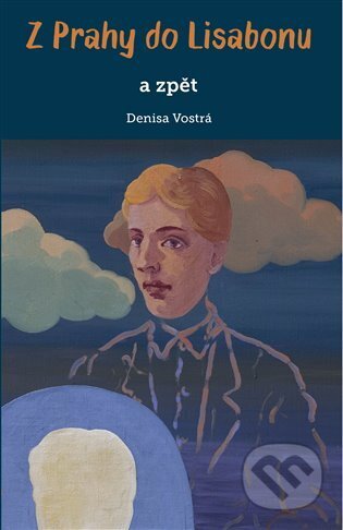 Z Prahy do Lisabonu a zpět - Denisa Vostrá - kniha z kategorie Eseje, úvahy a glosy