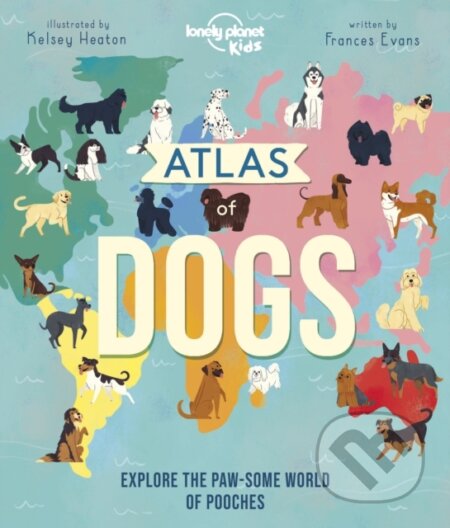 Atlas of Dogs, Lonely Planet, 2022