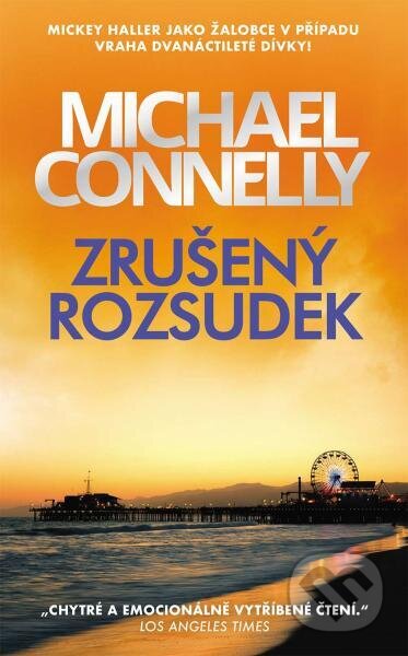 Zrušený rozsudek - Michael Connelly, Slovart CZ, 2023