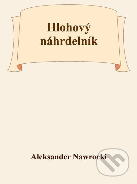 Hlohový náhrdelník - Aleksander Nawrocki, Michal Beran – První bruntálské nakladatelství
