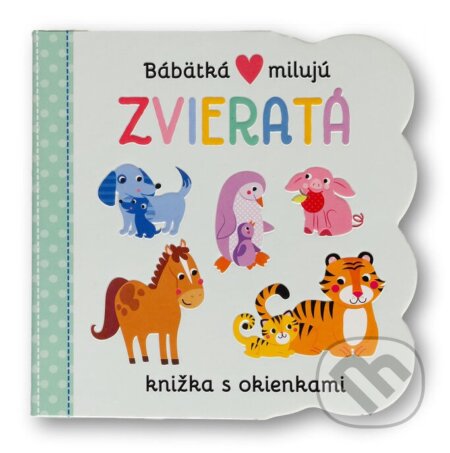 Bábätká milujú - Zvieratá, Svojtka&Co., 2022
