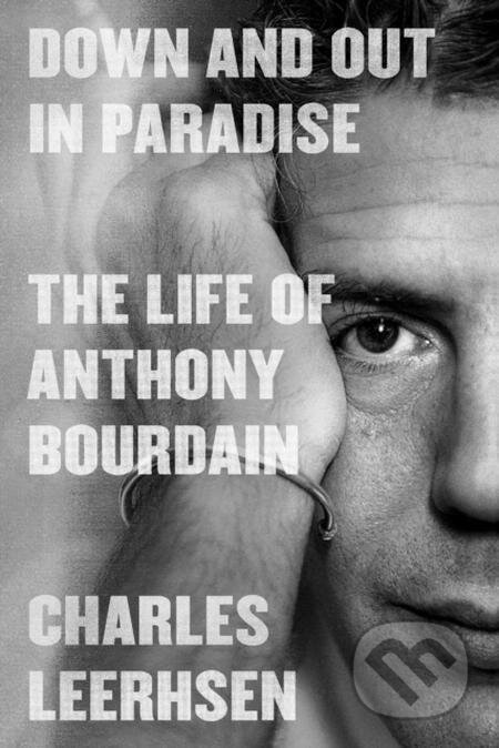 E-kniha: Down and Out in Paradise (Charles Leerhsen). Simon & Schuster, 2022