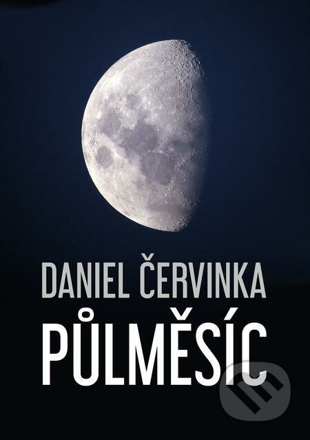 Půlměsíc - Daniel Červinka, E-knihy jedou