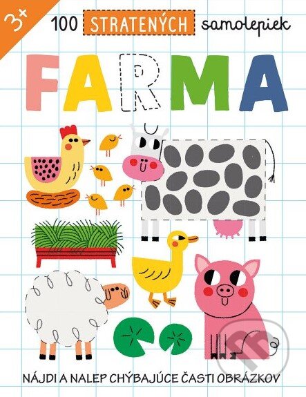100 stratených samolepiek - Farma (Nájdi a nalep chýbajúce časti obrázkov) - kniha z kategorie Samolepky