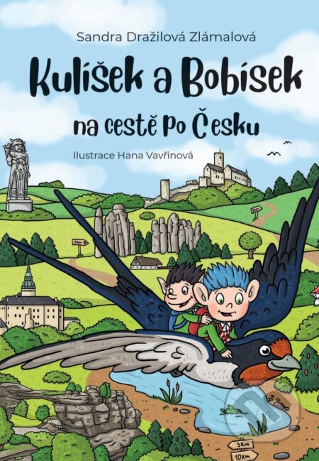 Kulíšek a Bobísek na cestě po Česku - Sandra Zlámalová Dražilová, Vydej knihu CMYK57, 2022