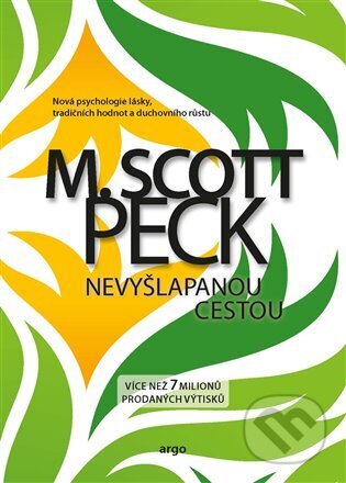 Nevyšlapanou cestou - M. Scott Peck, Argo, 2022