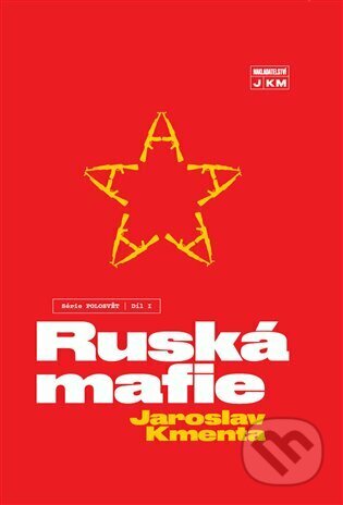 Ruská mafie - Jaroslav Kmenta, Jaroslav Kmenta, 2022
