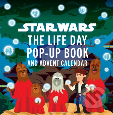 Star Wars: The Life Day Pop-up Book and Advent Calendar - Riley Silverman, Dave Perillo (ilustrátor), Renee Jablow (ilustrátor), Titan Books, 2022