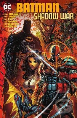 Batman: Shadow War - Joshua Williamson, Howard Porter, DC Comics, 2022