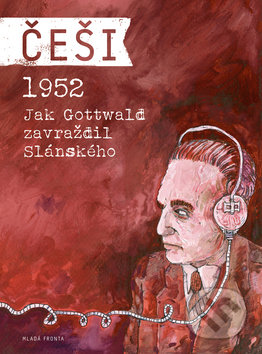 Češi 1952 - Pavel Kosatík, Mladá fronta, 2014