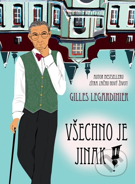 E-kniha: Všechno je jinak! (Gilles Legardinier). Domino, 2014