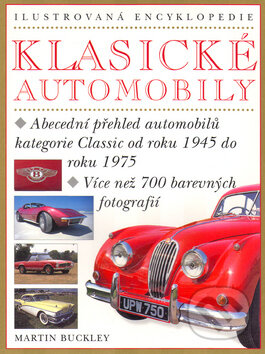 Klasické automobily - Martin Buckley, Svojtka&Co., 2003