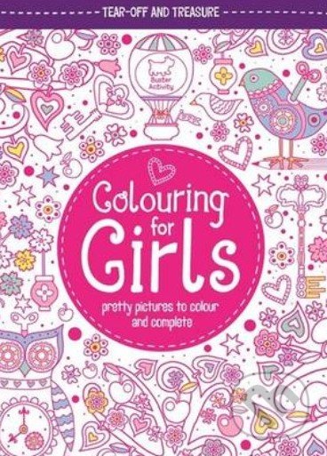Colouring for Girls - Jessie Eckel, Michael O&#039;Mara Books Ltd, 2014