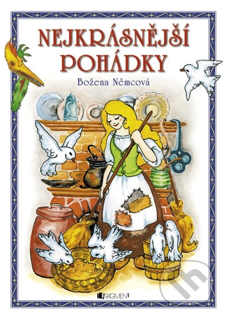 E-kniha: Božena Němcová – Nejkrásnější pohádky (Slávka Kopecká). Nakladatelství Fragment, 2014