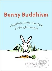 Bunny Buddhism - Krista Lester, Penguin Books, 2014