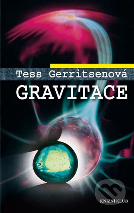 Gravitace - Tess Gerritsen, Knižní klub, 2014