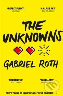 The Unknowns - Gabriel Roth, Pan Macmillan, 2014