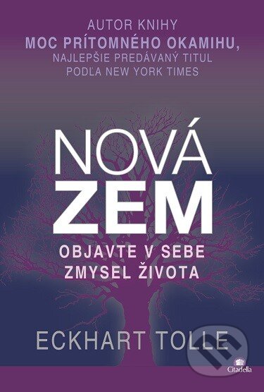 Nová Zem (Objavte v sebe zmysel života) - Eckhart Tolle - kniha z kategorie Seberozvoj