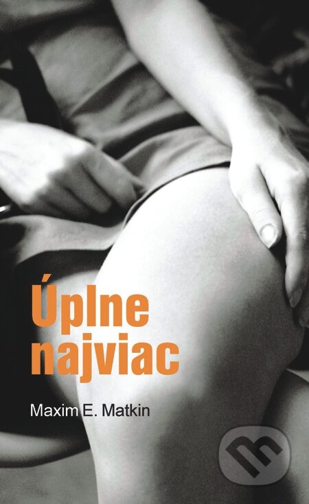 E-kniha: Úplne najviac (Maxim E. Matkin)