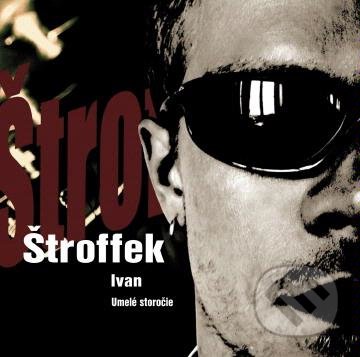 Ivan Štroffek: Umelé Storočie CD - Ivan Štroffek, , 2006