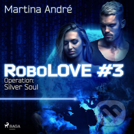 Robolove 3 - Operation: Silver Soul (EN) - Martina André, Saga Egmont, 2022
