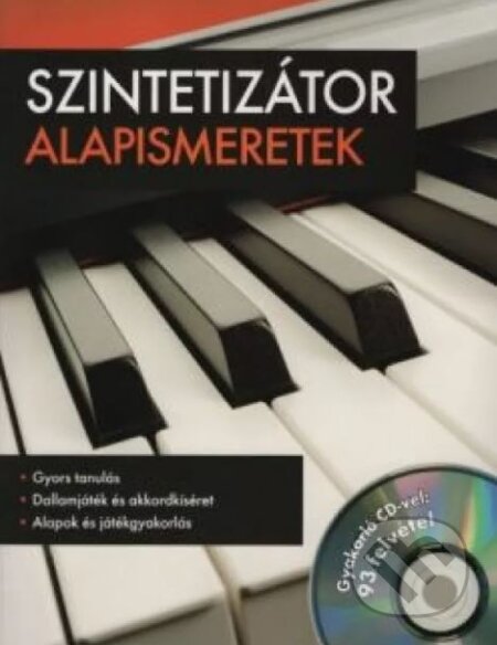 Kniha: Szintetizátor alapismeretek - Gyakorló CD-vel: 93 felvétel (Naumann & Göbel). Naumann & Göbel, 2017