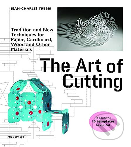 Art of Cutting - Jean-Charles Trebbi, Promopress, 2019
