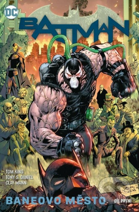 Batman 12: Baneovo město 1 - Tom King, Tony S. Daniel (Ilustrátor), Mikel Janín (Ilustrátor), Clay Mann (Ilustrátor) - kniha z kategorie Komiksy