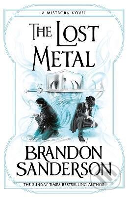 Lost Metal - Brandon Sanderson, Orion, 2022