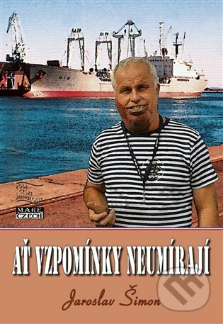 Ať vzpomínky neumírají - Jaroslav Šimon, Mare-Czech, 2022