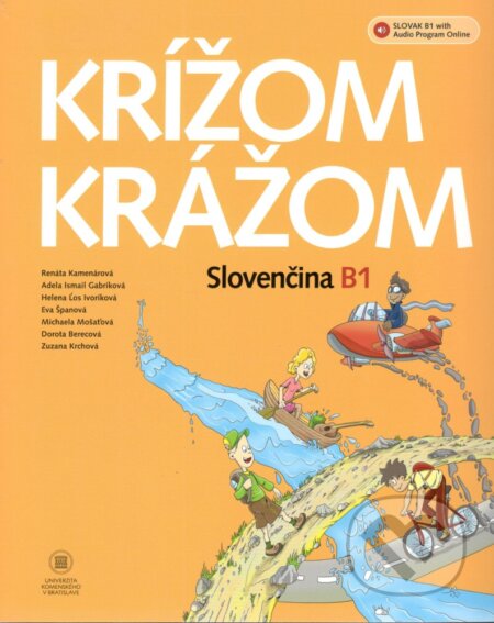 Krížom krážom Slovenčina B1+ Audio online - Renáta Kamenárová a kol., Studia Academica Slovaca, 2022