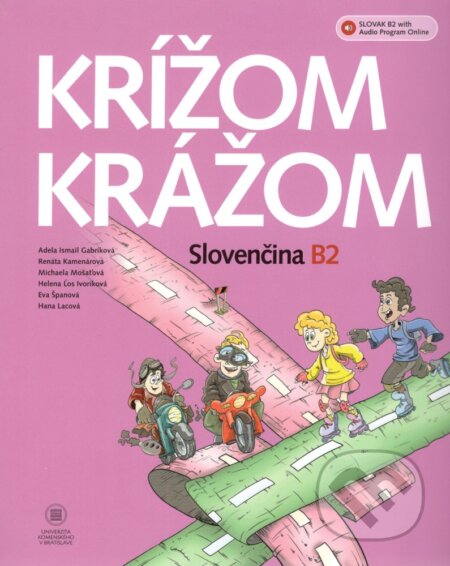 Krížom krážom Slovenčina B2+ Audio online - Renáta Kamenárová a kol., Studia Academica Slovaca, 2022