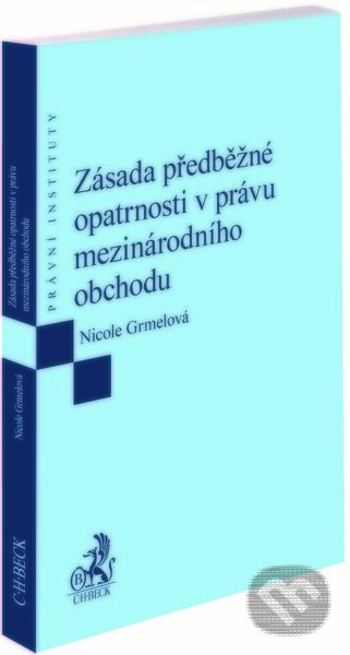 Zásada předběžné opatrnosti v právu mezinárodního obchodu - kniha z kategorie Obchod