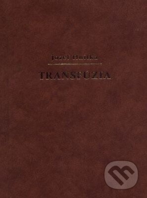 Transfúzia - Jozef Hnitka, Petrus, 2003