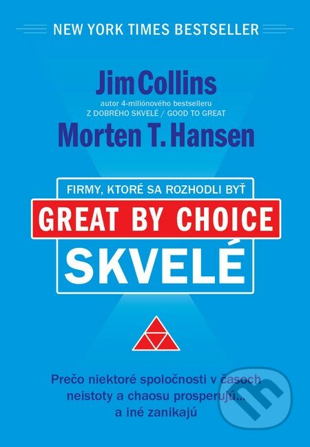 Firmy, ktoré sa rozhodli byť skvelé - Jim Collins, Morten T. Hansen, Eastone Books, 2014